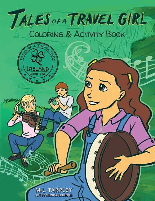 Tales of a Travel Girl Coloring and Activity Book: Book Two Ireland (Paperback)