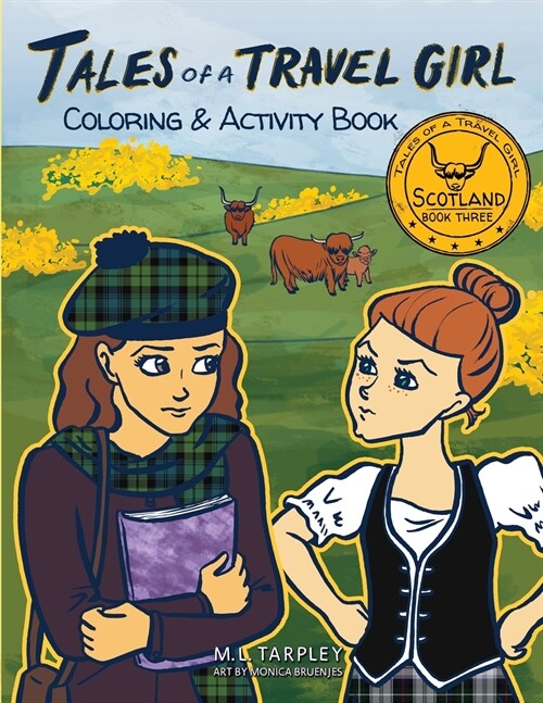 Tales of a Travel Girl Coloring and Activity Book: Book Three Scotland (Paperback)