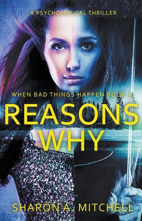 Reasons Why: A Psychological Thriller (Paperback)