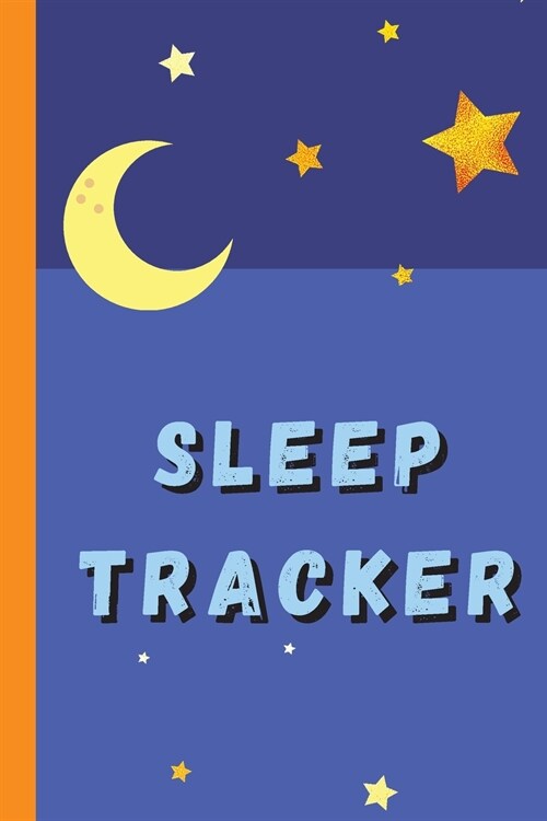 Sleep Tracker: Daily Wellness Journal a Daily Mood, Fitness, Sleep Log (Paperback)
