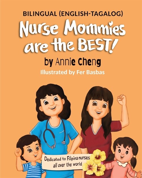 Nurse Mommies are the BEST! (Bilingual English-Tagalog) (Paperback)