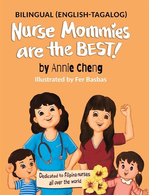 Nurse Mommies are the BEST! (Hardcover)
