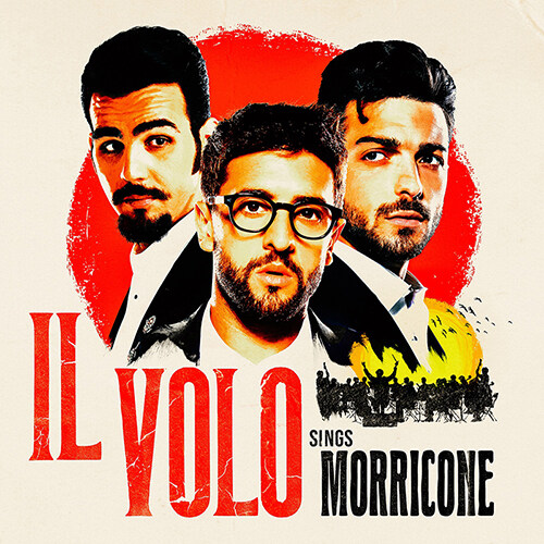 Il Volo - Sings Morricone