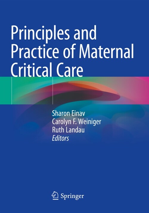 Principles and Practice of Maternal Critical Care (Paperback)