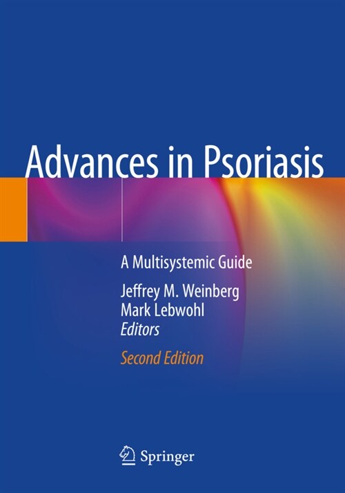 Advances in Psoriasis: A Multisystemic Guide (Paperback, 2, 2021)