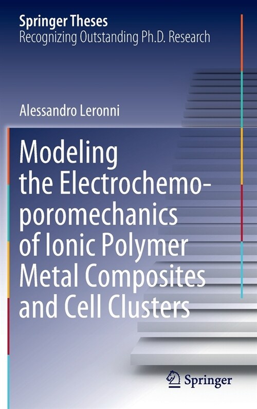 Modeling the Electrochemo-poromechanics of Ionic Polymer Metal Composites and Cell Clusters (Hardcover)