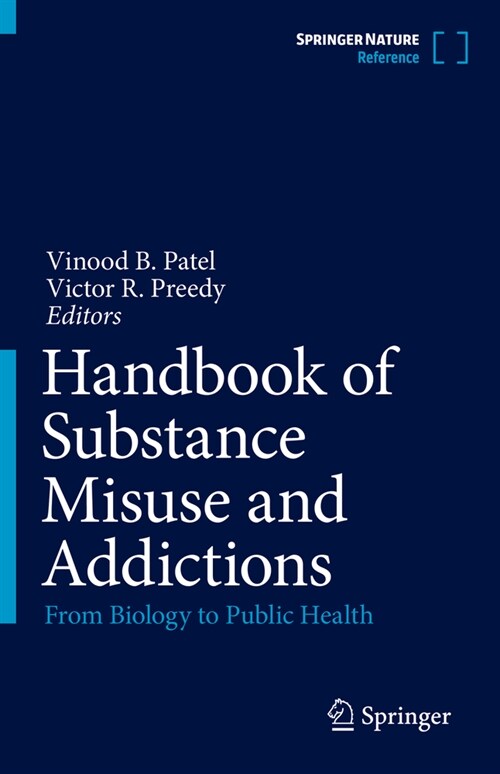Handbook of Substance Misuse and Addictions: From Biology to Public Health (Hardcover, 2022)