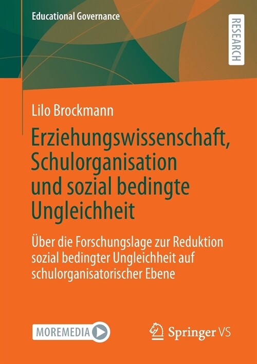 Erziehungswissenschaft, Schulorganisation und sozial bedingte Ungleichheit: ?er die Forschungslage zur Reduktion sozial bedingter Ungleichheit auf sc (Paperback)