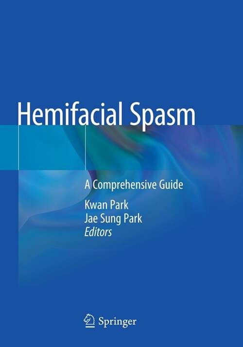 Hemifacial Spasm: A Comprehensive Guide (Paperback, 2020)
