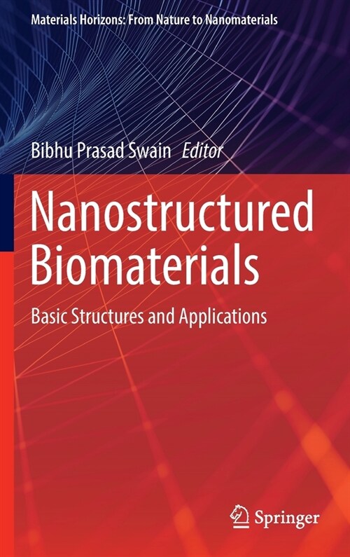 Nanostructured Biomaterials: Basic Structures and Applications (Hardcover)