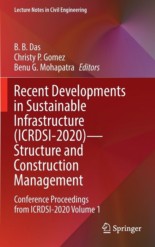 Recent Developments in Sustainable Infrastructure (Icrdsi-2020)--Structure and Construction Management: Conference Proceedings from Icrdsi-2020 Volume (Hardcover, 2022)