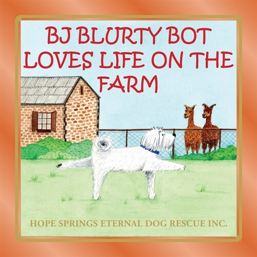 BJ Blurty Bot Loves Life on the Farm (Paperback)