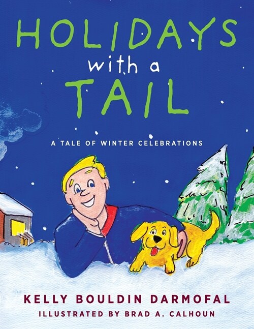 Holidays with a Tail: A Tale of Winter Celebrations (Paperback)