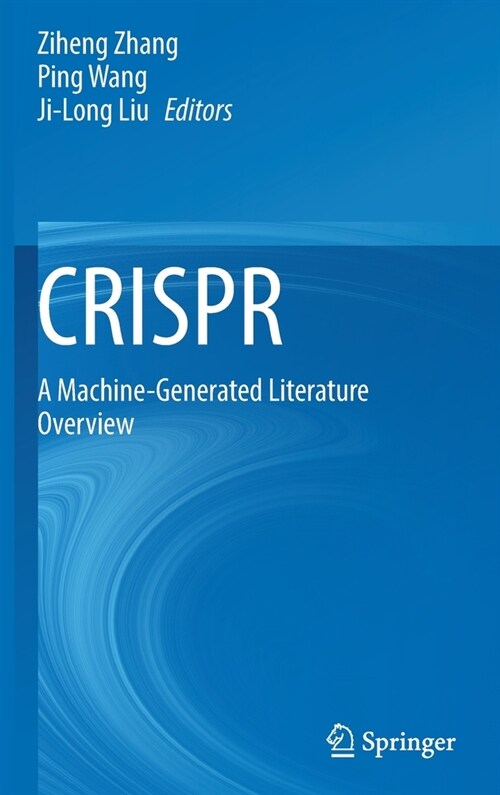 Crispr: A Machine-Generated Literature Overview (Hardcover)