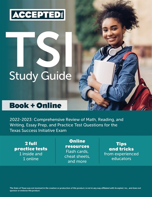 TSI Study Guide 2022-2023: Comprehensive Review of Math, Reading, and Writing, Essay Prep, and Practice Test Questions for the Texas Success Init (Paperback)