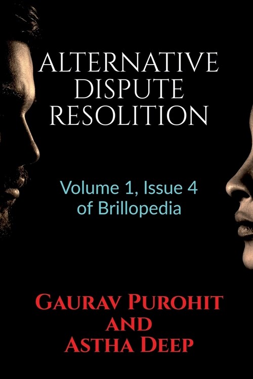 Alternative Dispute Resolition: Volume 1, Issue 4 of Brillopedia (Paperback)