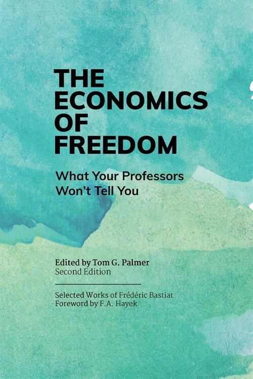 The Economics of Freedom (Paperback)