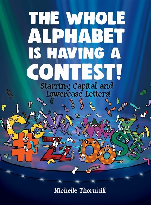 The Whole Alphabet is Having a Contest! (Hardcover)