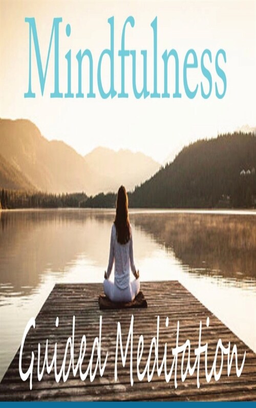 Mindfulness and Meditation (Hardcover)