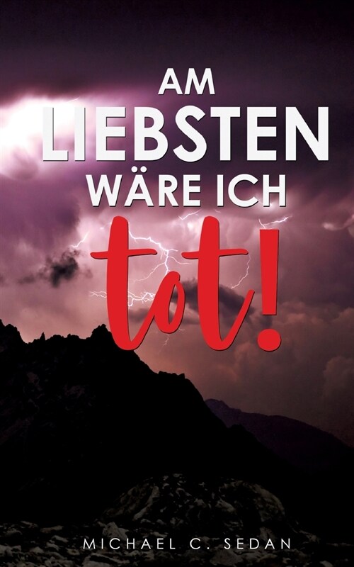 Am liebsten w?e ich tot! (Paperback)