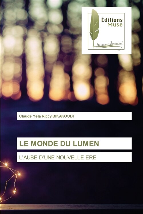 LE MONDE DU LUMEN (Paperback)