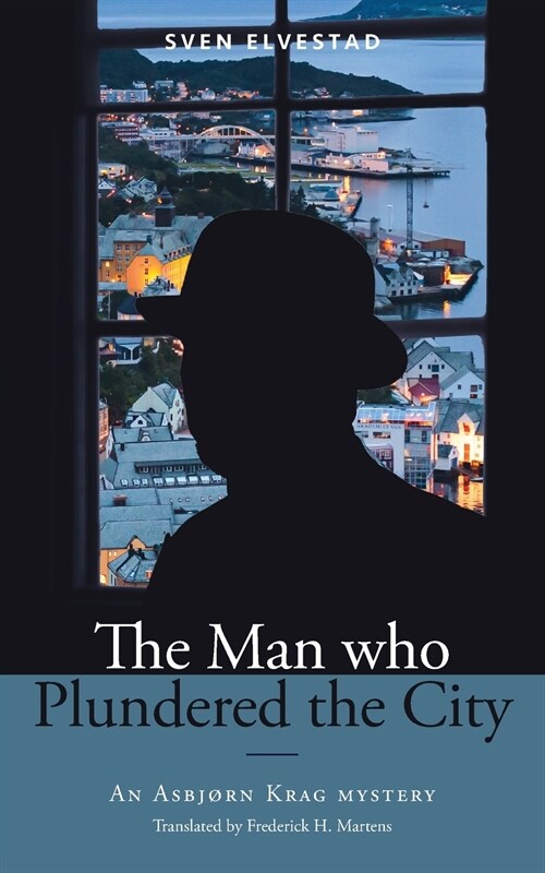 The Man Who Plundered the City: An Asbj?n Krag mystery (Paperback)