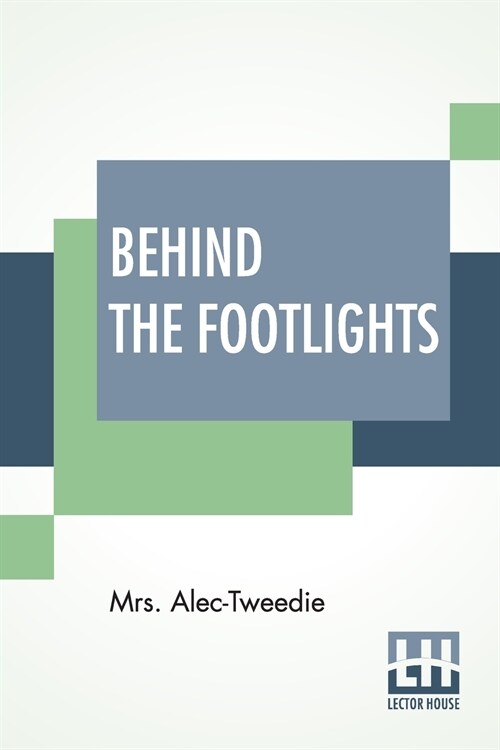 Behind The Footlights (Paperback)