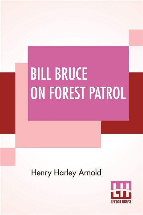 Bill Bruce On Forest Patrol (Paperback)