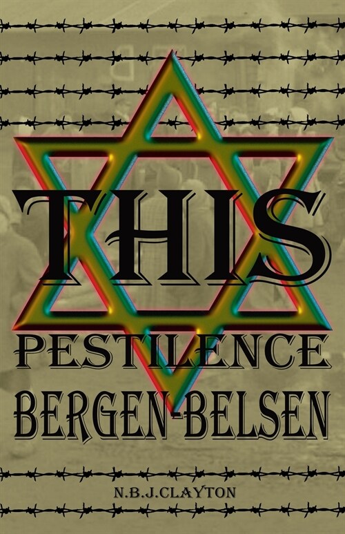 This Pestilence, Bergen-Belsen (Paperback)