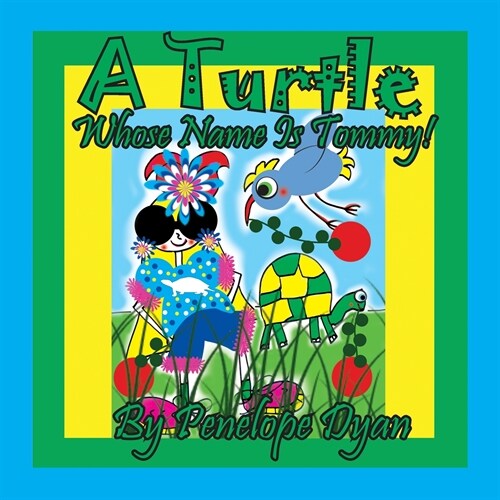 A Turtle Whose Name Is Tommy (Paperback)