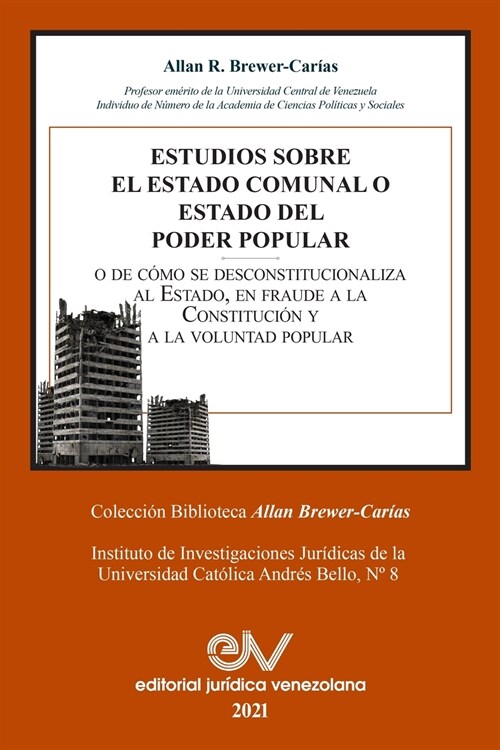 ESTUDIOS SOBRE EL ESTADO COMUNAL O ESTADO DEL PODER POPULAR (Paperback)