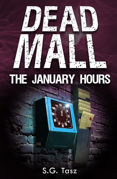 The January Hours: A Dead Mall Collection (Paperback)