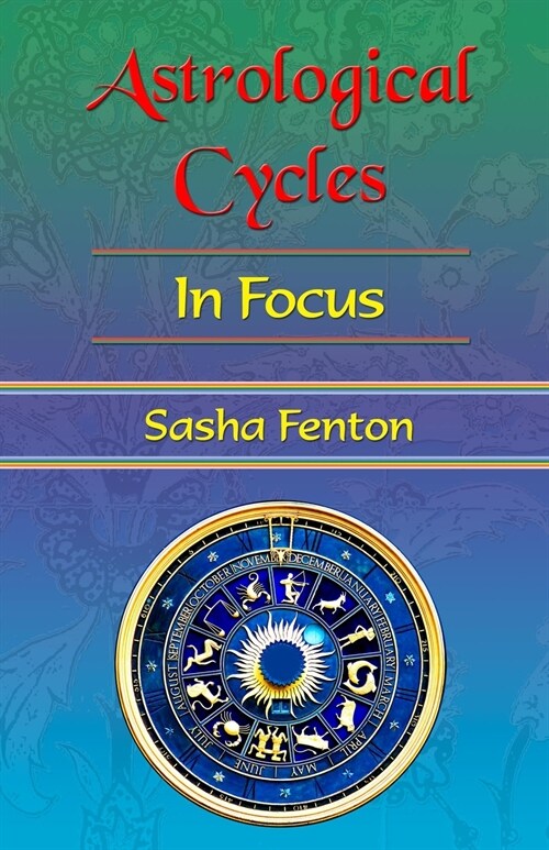 Astrological Cycles: in Focus (Paperback)