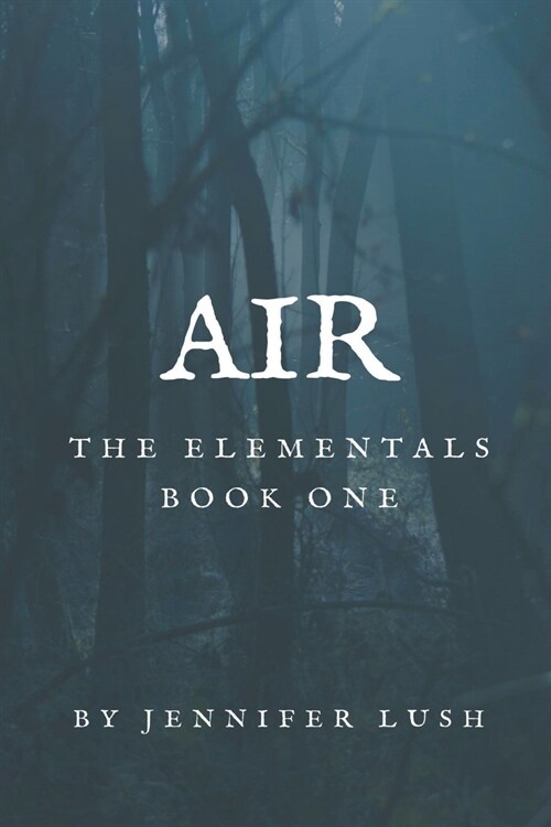 Air: The Elementals Book One (Paperback)