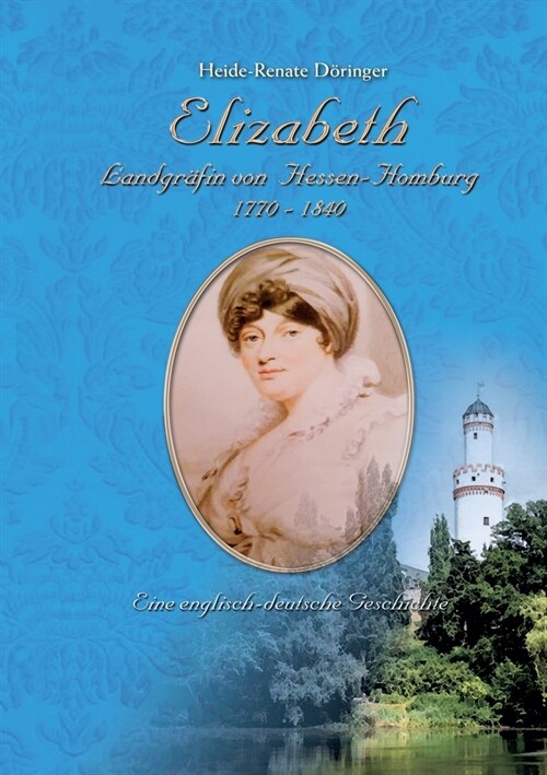 Elizabeth: Landgr?in von Hessen-Homburg (Paperback)