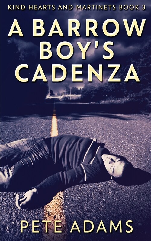 A Barrow Boys Cadenza: In Dead Flat Major (Hardcover)