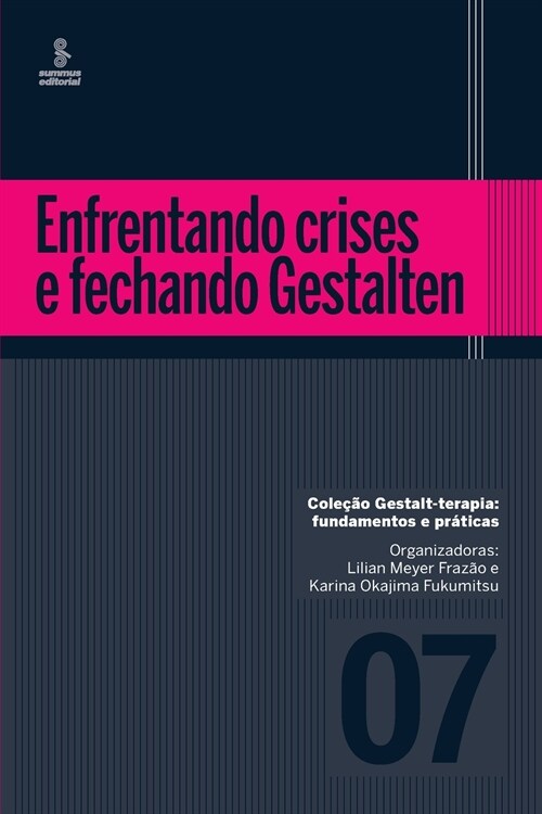 Enfrentando crises e fechando Gestalten (Paperback)