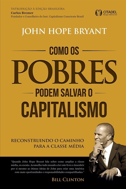 Como os Pobres Podem Salvar o Capitalismo (Paperback)