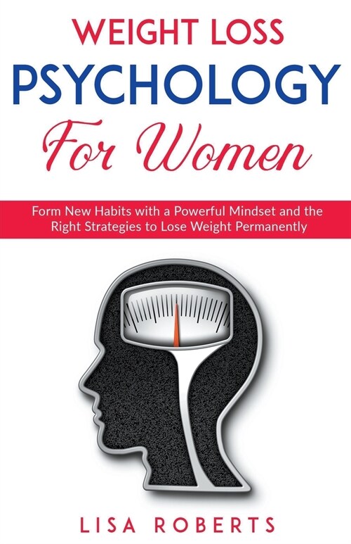 Weight Loss Psychology For Women (Paperback)