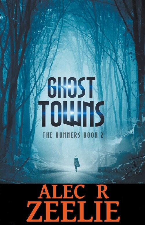 Ghost Towns: The Runners series - Book 2 (Paperback)