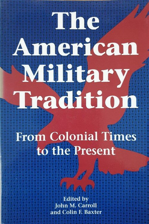 [중고] The American Military Tradition (Paperback)