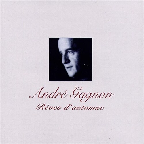 [중고] Andre Gagnon - Reves d‘Automne