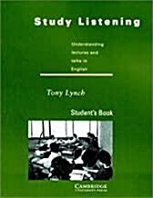 [중고] Study Listening: Student Book : Understanding Lectures and Talks in English (Paperback, Student ed)