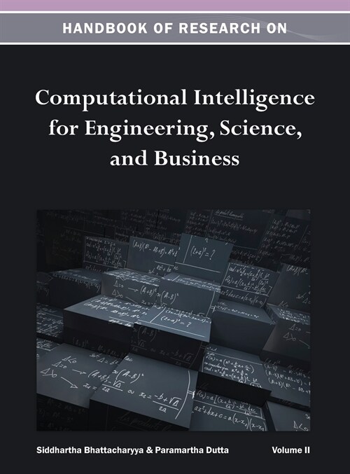 Handbook of Research on Computational Intelligence for Engineering, Science, and Business Vol 2 (Hardcover)