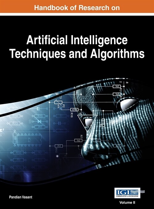 Handbook of Research on Artificial Intelligence Techniques and Algorithms, Vol 2 (Hardcover)