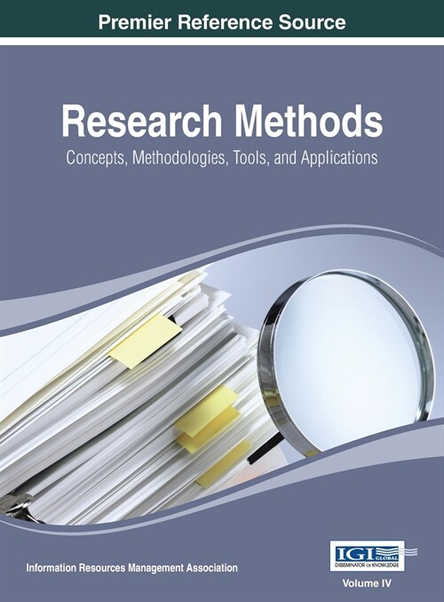 Research Methods: Concepts, Methodologies, Tools, and Applications, Volume 4 (Hardcover)