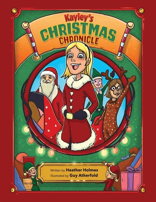 Kayleys Christmas Chronicle (Paperback)