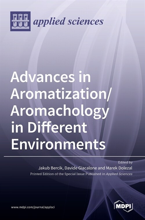 Advances in Aromatization/Aromachology in Different Environments (Hardcover)