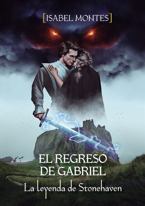 El regreso de Gabriel. La leyenda de Stonehaven (Paperback)