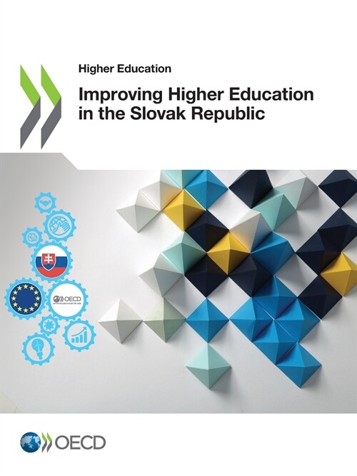 Improving Higher Education in the Slovak Republic (Paperback)